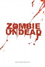 Watch Zombie Undead Projectfreetv