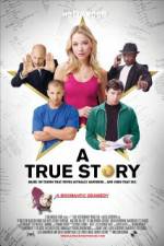 Watch A True Story Based on Things That Never Actually Happened And Some That Did Projectfreetv