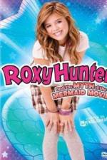 Watch Roxy Hunter and the Myth of the Mermaid Projectfreetv