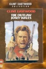 Watch The Outlaw Josey Wales Projectfreetv