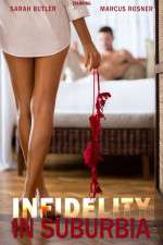 Watch Infidelity in Suburbia Projectfreetv