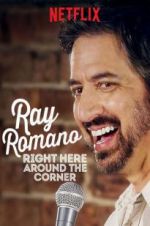 Watch Ray Romano: Right Here, Around the Corner Projectfreetv