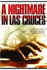 Watch A Nightmare in Las Cruces Projectfreetv