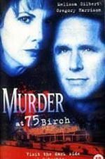 Watch Murder at 75 Birch Projectfreetv