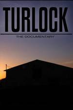 Watch Turlock: The documentary Projectfreetv