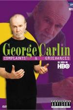Watch George Carlin Complaints and Grievances Projectfreetv