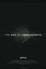 Watch The Age of Consequences Projectfreetv