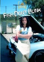 Watch Fish Don\'t Blink Projectfreetv