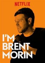 Watch Brent Morin: I\'m Brent Morin Projectfreetv