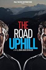 Watch The Road Uphill Projectfreetv