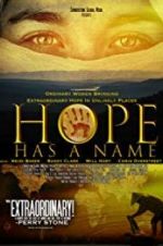 Watch Hope Has a Name Projectfreetv
