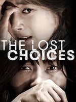 Watch The Lost Choices Online Projectfreetv