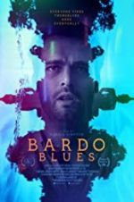 Watch Bardo Blues Projectfreetv