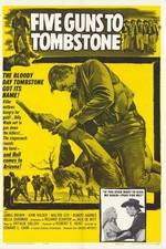 Watch Five Guns to Tombstone Projectfreetv