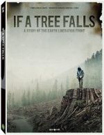 Watch If a Tree Falls: A Story of the Earth Liberation Front Projectfreetv