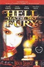 Watch Hell Hath No Fury Projectfreetv