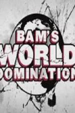 Watch Bam's World Domination Projectfreetv
