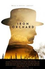 Watch The Iron Orchard Projectfreetv
