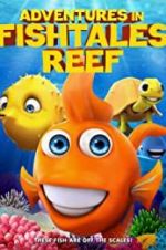 Watch Adventures in Fishtale Reef Projectfreetv
