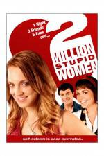 Watch Two Million Stupid Women Projectfreetv