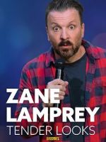 Watch Zane Lamprey: Tender Looks (TV Special 2022) Online Projectfreetv