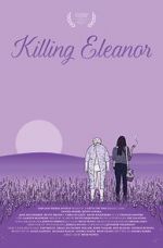 Watch Killing Eleanor Online Projectfreetv