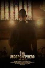 Watch The Undershepherd Projectfreetv