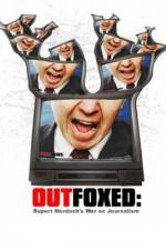Watch Outfoxed Rupert Murdoch's War on Journalism Projectfreetv