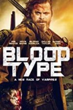 Watch Blood Type Projectfreetv
