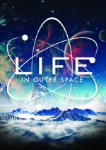 Watch Life in Outer Space Online Projectfreetv