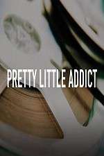 Watch Pretty Little Addict Projectfreetv