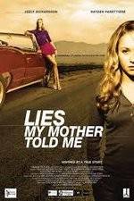 Watch Lies My Mother Told Me Online Projectfreetv