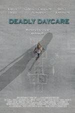 Watch Deadly Daycare Projectfreetv