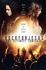 Watch Rock For Jesus: The Ultimate Comeback Projectfreetv