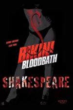 Watch Bikini Bloodbath Shakespeare Projectfreetv