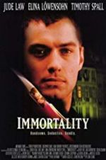 Watch Immortality Projectfreetv