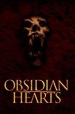 Watch Obsidian Hearts Projectfreetv