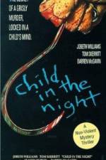Watch Child in the Night Projectfreetv