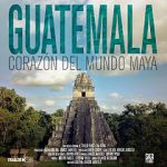 Watch Guatemala: Heart of the Mayan World Projectfreetv