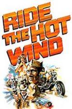 Watch Ride the Hot Wind Projectfreetv
