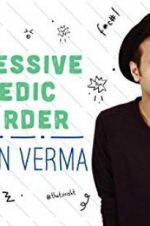 Watch Sapan Verma: Obsessive Comedic Disorder Projectfreetv
