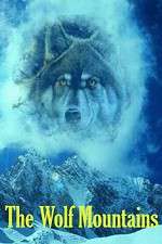 Watch The Wolf Mountains Zmovies