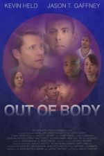 Watch Out of Body Projectfreetv
