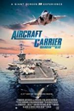 Watch Aircraft Carrier: Guardian of the Seas Projectfreetv