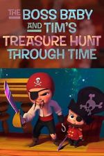 Watch The Boss Baby and Tim's Treasure Hunt Through Time Wootly