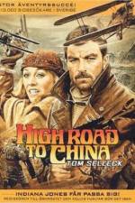 Watch High Road to China Projectfreetv