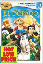 Watch The Road to El Dorado Projectfreetv