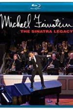 Watch Michael Feinstein: The Sinatra Legacy Projectfreetv
