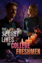 Watch The Secret Lives of College Freshmen Projectfreetv