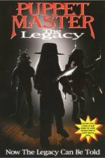 Watch Puppet Master: The Legacy Projectfreetv